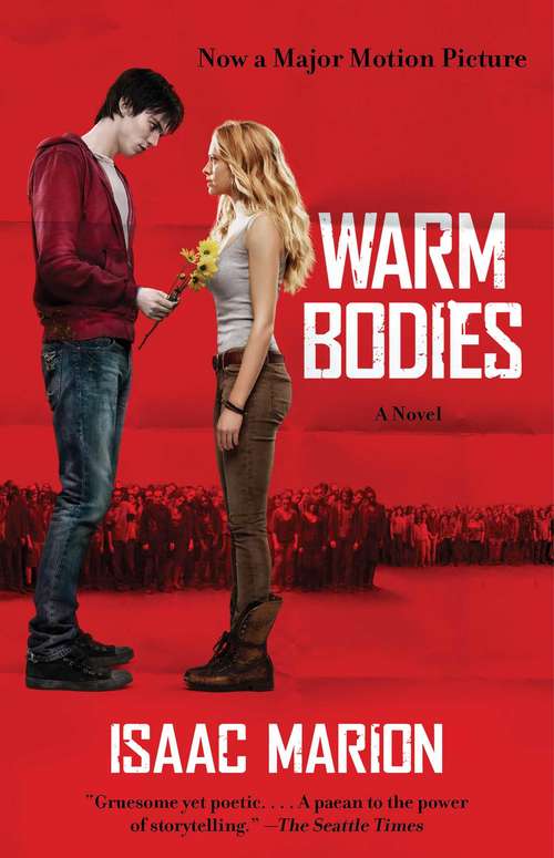 Warm Bodies: A Novel (The Warm Bodies Series #1)