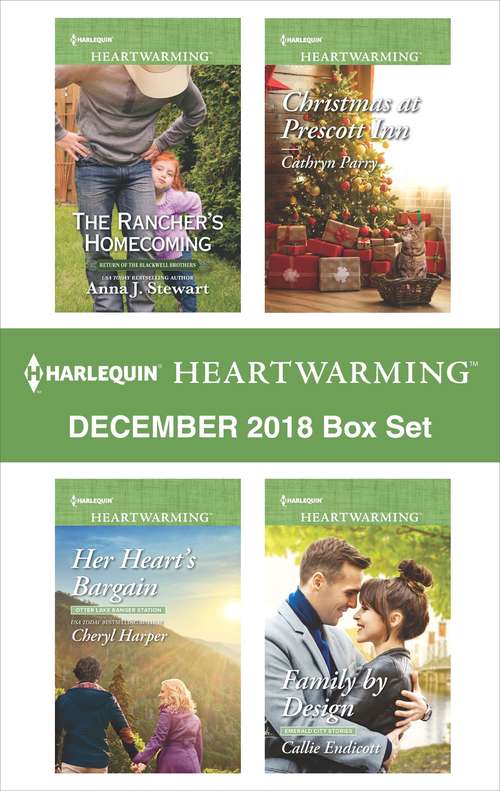 Harlequin Heartwarming December 2018 Box Set: The Rancher's Homecoming\Her Heart's Bargain\Christmas at Prescott Inn\Family by Design