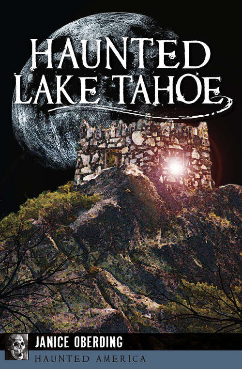 Book cover of Haunted Lake Tahoe (Haunted America)