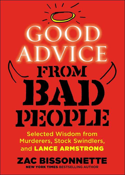 Book cover of Good Advice from Bad People