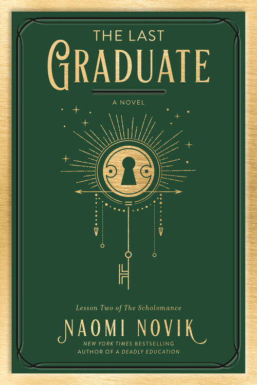 The Last Graduate: A Novel (The Scholomance #2)