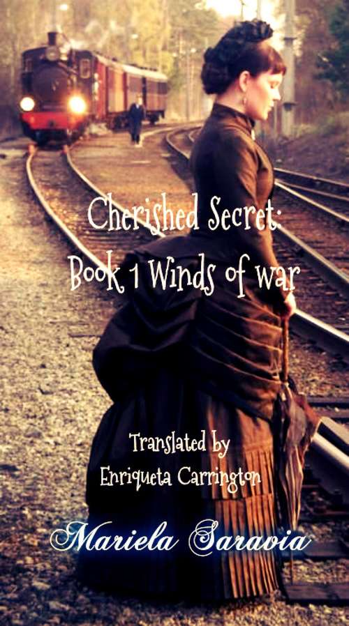 Book cover of Cherished Secret, Book 1: Winds of War