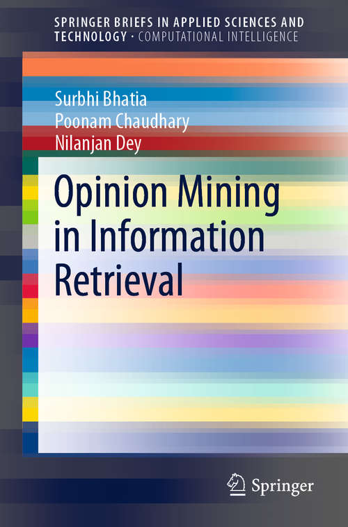 Opinion Mining in Information Retrieval (SpringerBriefs in Applied Sciences and Technology)