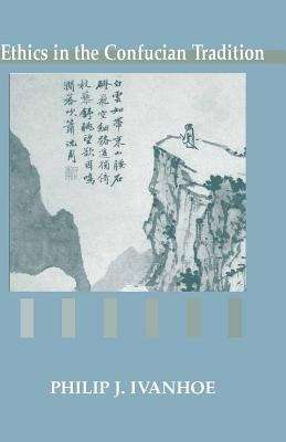 Book cover of Ethics in the Confucian Tradition: The Thought of Mengzi and Wang Yangming (Second Edition)