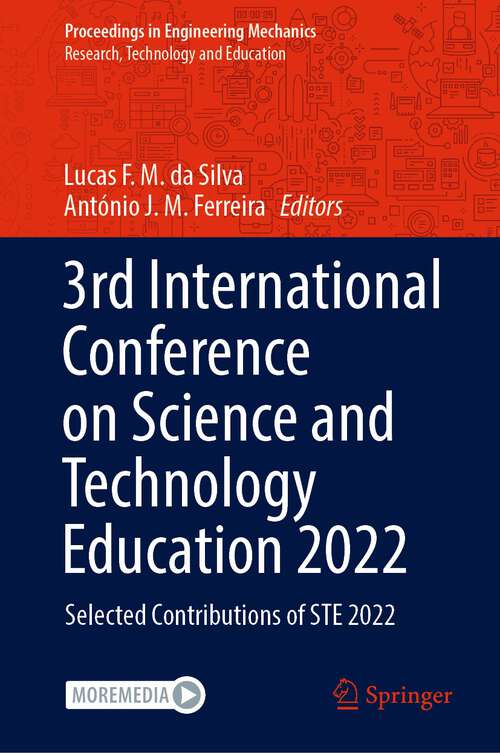 Book cover of 3rd International Conference on Science and Technology Education 2022: Selected Contributions of STE 2022 (1st ed. 2023) (Proceedings in Engineering Mechanics)