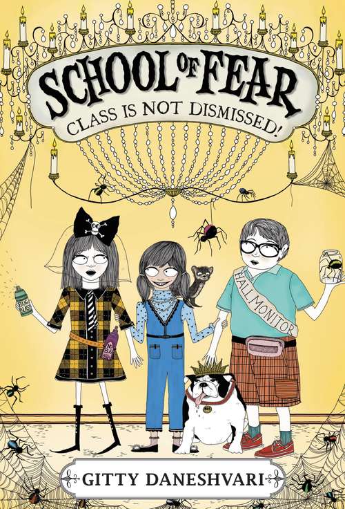 Book cover of School of Fear: Class Is Not Dismissed! (School of Fear #2)