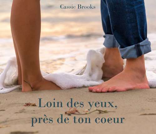 Book cover of Loin des yeux, près de ton coeur