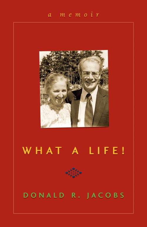 Book cover of What a Life!: A Memoir (Proprietary)