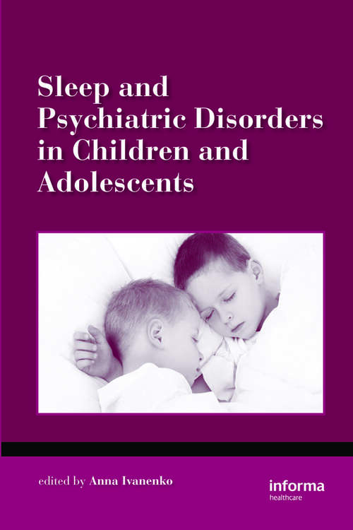Book cover of Sleep and Psychiatric Disorders in Children and Adolescents (Sleep Disorders)