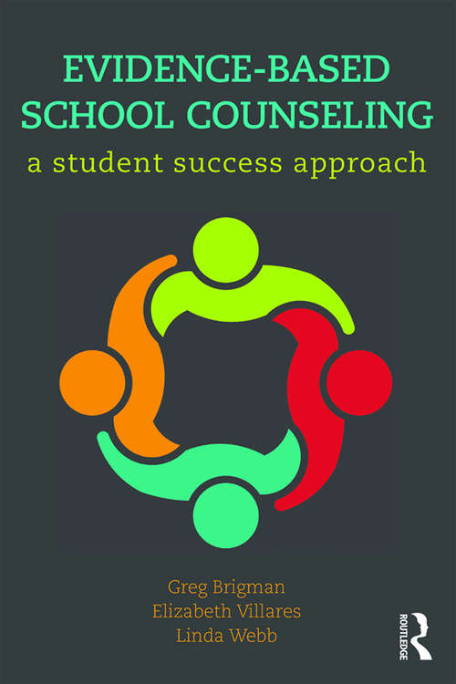 Book cover of Evidence-Based School Counseling: A Student Success Approach