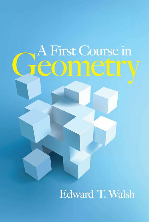 A First Course in Geometry (Dover Books on Mathematics)