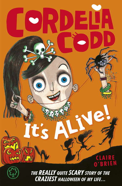 Book cover of Cordelia Codd: 3: It's Alive!