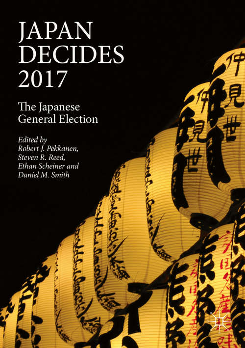 Japan Decides 2017: The Japanese General Election