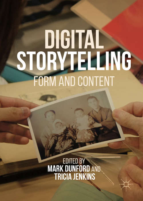 Book cover of Digital Storytelling: Form and Content