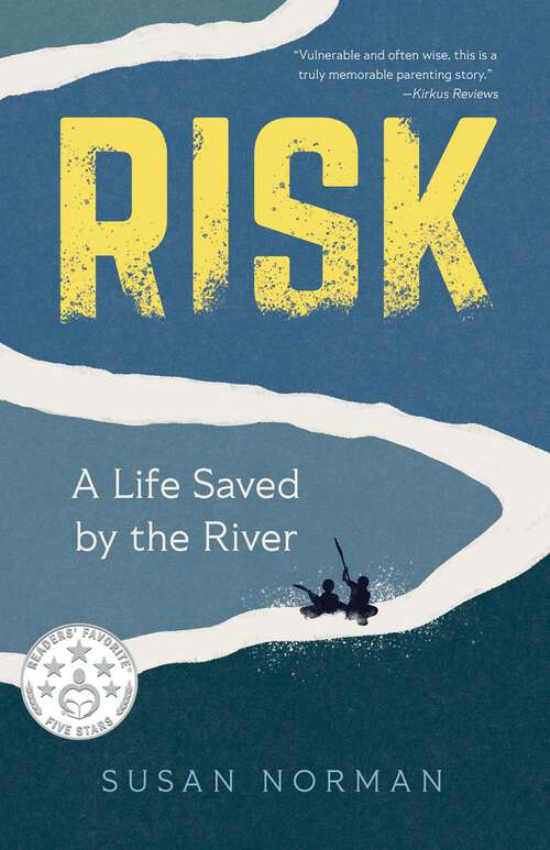 Book cover of Risk: A Life Saved by the River
