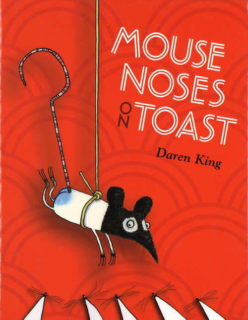 Book cover of Mouse Noses on Toast
