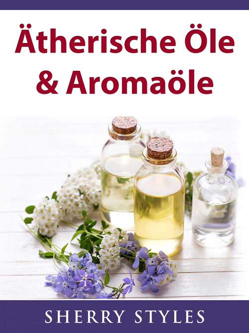 Book cover of Ätherische Öle & Aromaöle