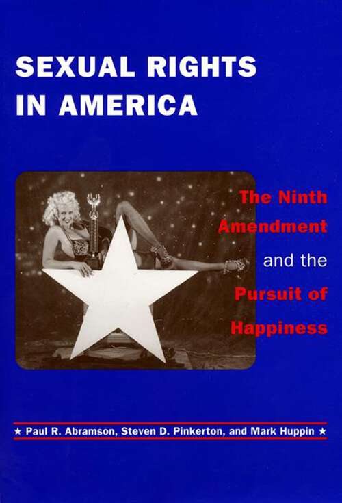 Book cover of Sexual Rights in America: The Ninth Amendment and the Pursuit of Happiness