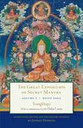 The Great Exposition of Secret Mantra, Volume 2: Deity Yoga