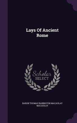 Book cover of Lays of Ancient Rome