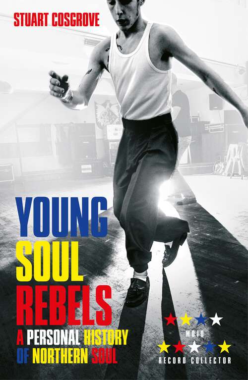 Book cover of Young Soul Rebels: A Personal History of Northern Soul