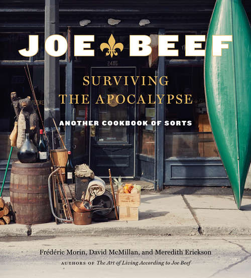 Book cover of Joe Beef: Another Cookbook of Sorts