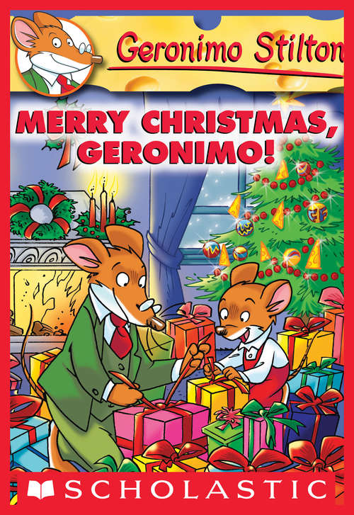 Book cover of Merry Christmas, Geronimo!: Merry Christmas, Geronimo! (Geronimo Stilton #12)