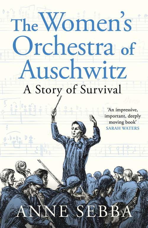 Book cover of The Women’s Orchestra of Auschwitz: A Story of Survival
