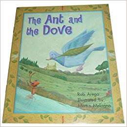 Book cover of The Ant and the Dove (Into Reading, Level J #5)