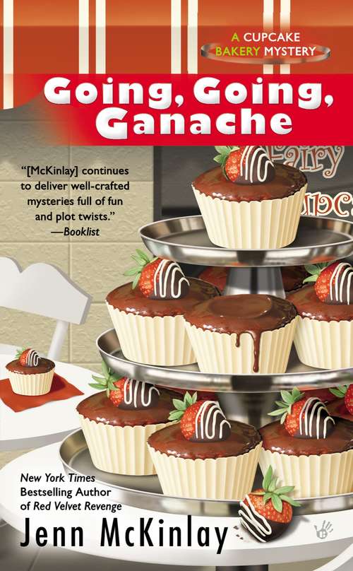 Book cover of Going, Going, Ganache (Cupcake Bakery Mystery #5)