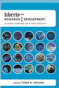 Liberty and Research and Development: Science Funding in a Free Society