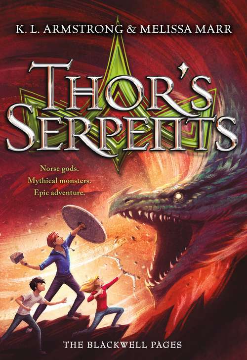 Thor's Serpents (The Blackwell Pages #3)