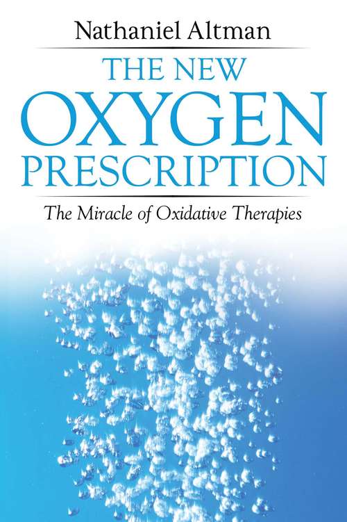 Book cover of The New Oxygen Prescription: The Miracle of Oxidative Therapies