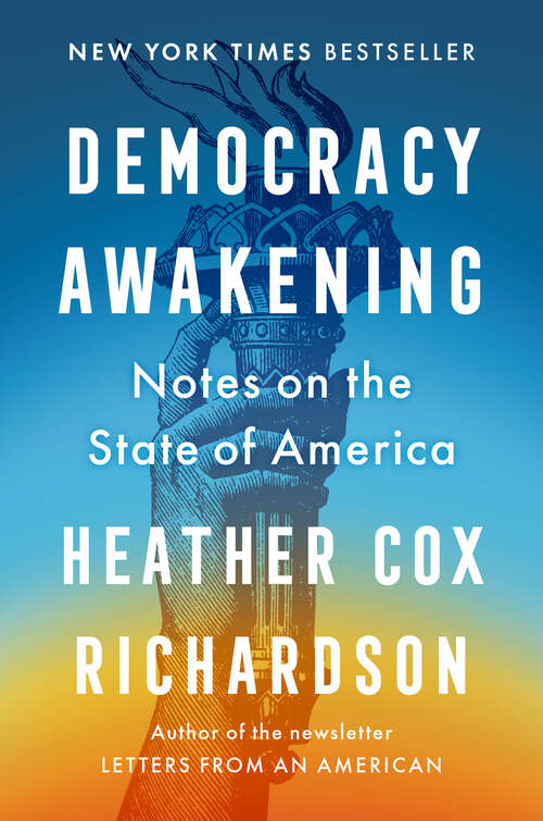 Book cover of Democracy Awakening: Notes on the State of America