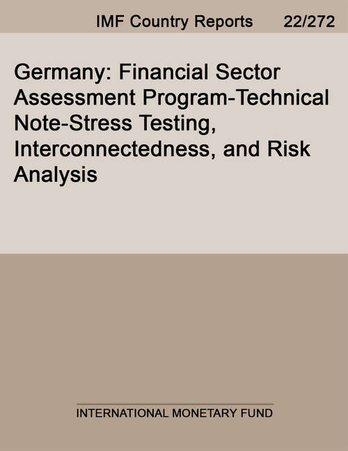 Book cover of Germany: Financial Sector Assessment Program-Technical Note-Stress Testing, Interconnectedness, and Risk Analysis