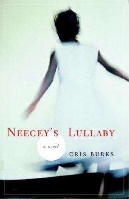 Book cover of Neecey's Lullaby: A novel