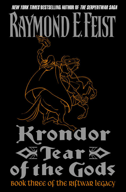 Book cover of Krondor: Tear of the Gods (Riftwar: Legacy #3)