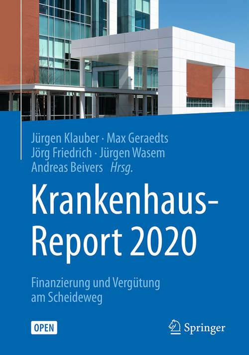 Book cover of Krankenhaus-Report 2020: Finanzierung und Vergütung am Scheideweg (1. Aufl. 2020)