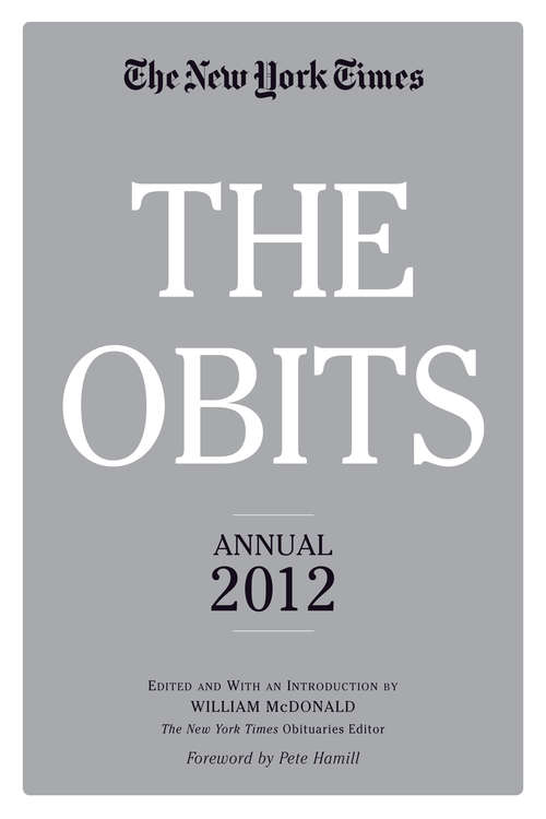 The Obits: The New York Times Annual 2012