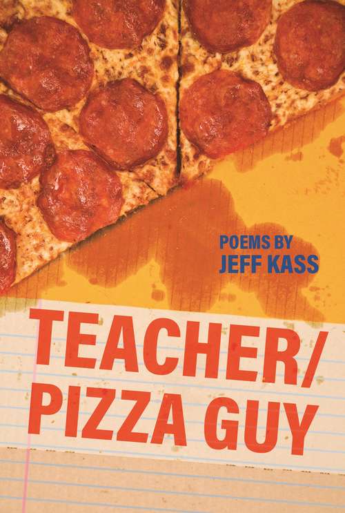 Book cover of Teacher/Pizza Guy (Made in Michigan Writers Series)