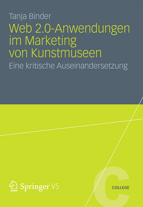 Book cover of Web 2.0-Anwendungen im Marketing von Kunstmuseen