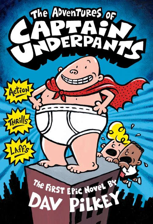Book cover of The Adventures of Captain Underpants (Captain Underpants #1)
