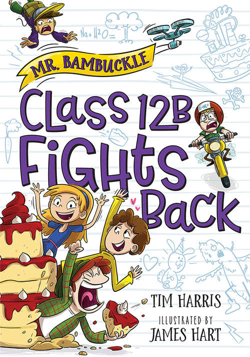 Mr. Bambuckle: Class 12B Fights Back (Mr. Bambuckle #2)