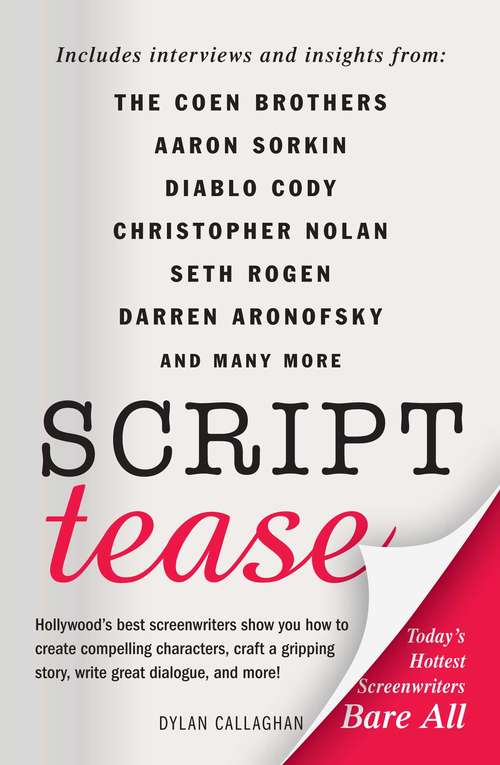 Book cover of Script Tease: Today's Hottest Screenwriters Bare All