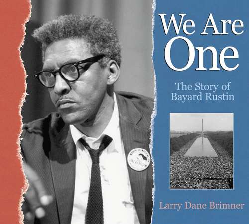 Book cover of We Are One: the Story of Bayard Rustin
