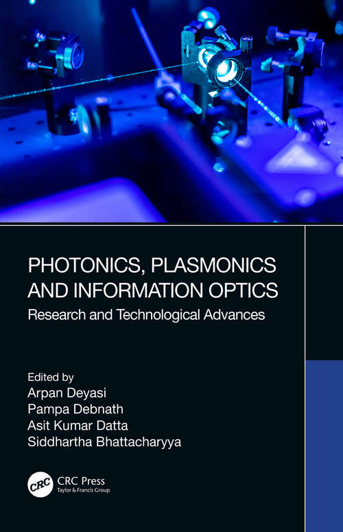 Photonics, Plasmonics and Information Optics: Research and Technological Advances