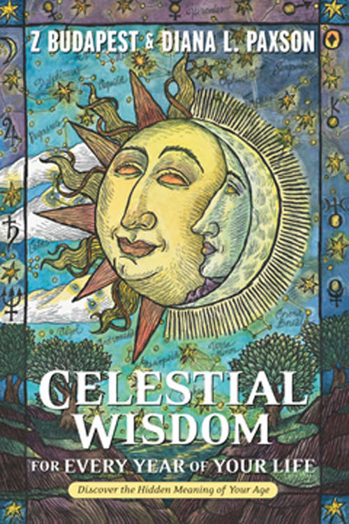 Celestial Wisdom for Every Year of Your Life