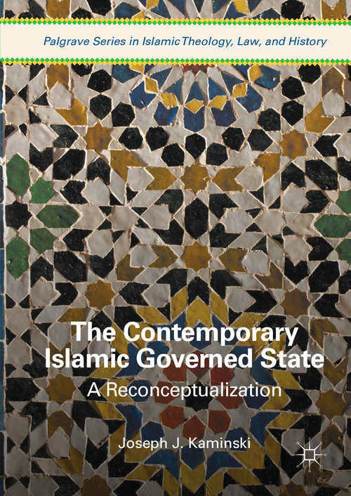 Book cover of The Contemporary Islamic Governed State