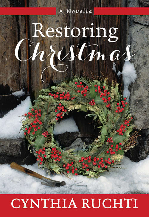 Book cover of Restoring Christmas: A Novel