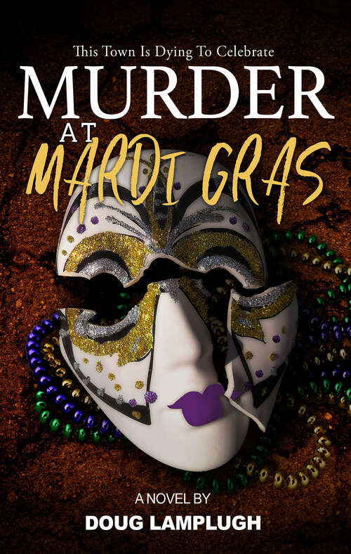 Book cover of Murder at Mardi Gras: A Novel